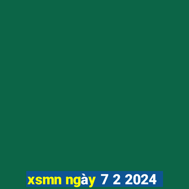 xsmn ngày 7 2 2024