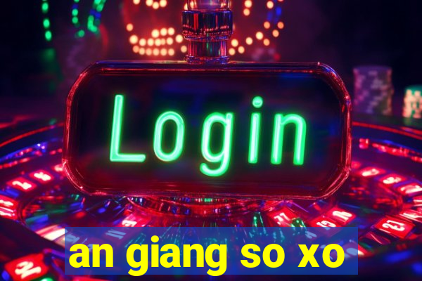 an giang so xo