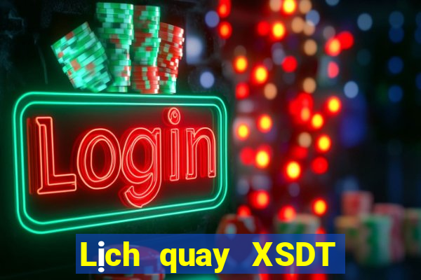 Lịch quay XSDT ngày 18