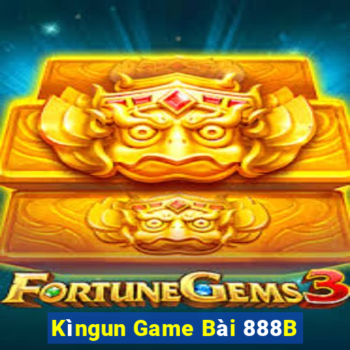 Kìngun Game Bài 888B