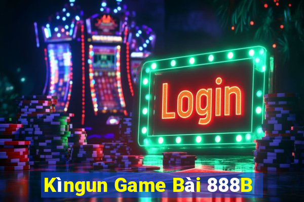 Kìngun Game Bài 888B