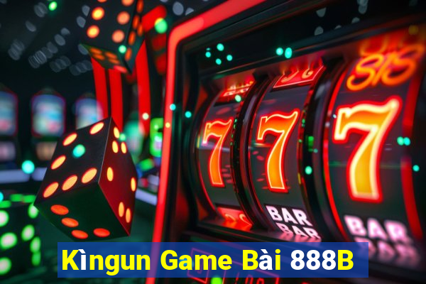 Kìngun Game Bài 888B