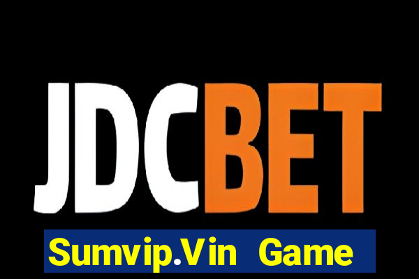 Sumvip.Vin Game Bài Ionline