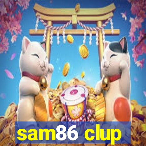 sam86 clup