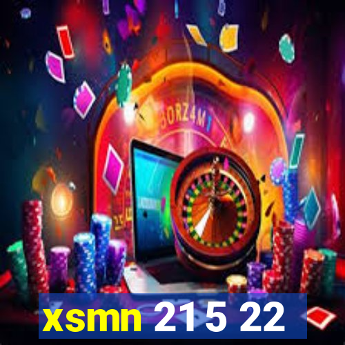 xsmn 21 5 22