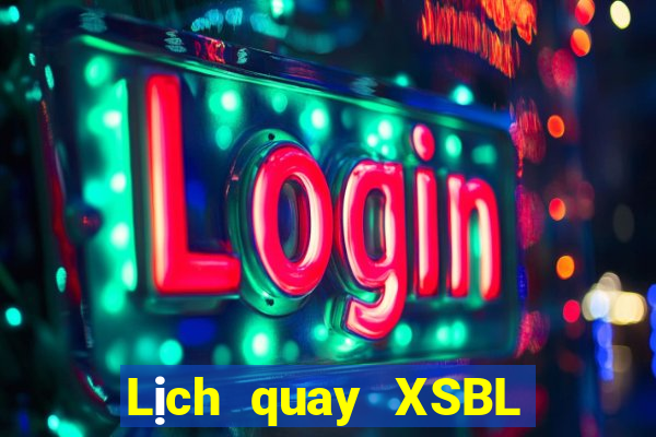 Lịch quay XSBL ngày 19