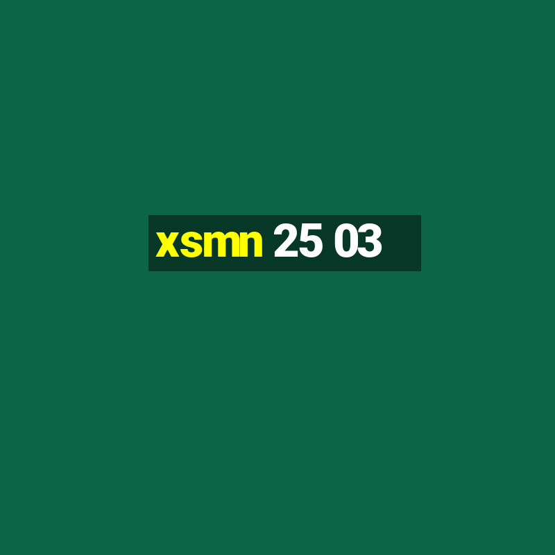 xsmn 25 03