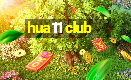 hua11 club