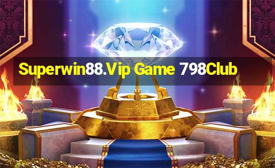 Superwin88.Vip Game 798Club