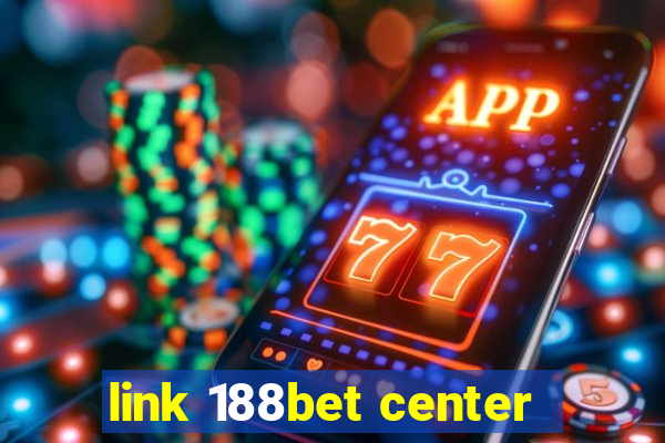 link 188bet center