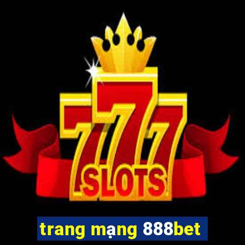 trang mạng 888bet