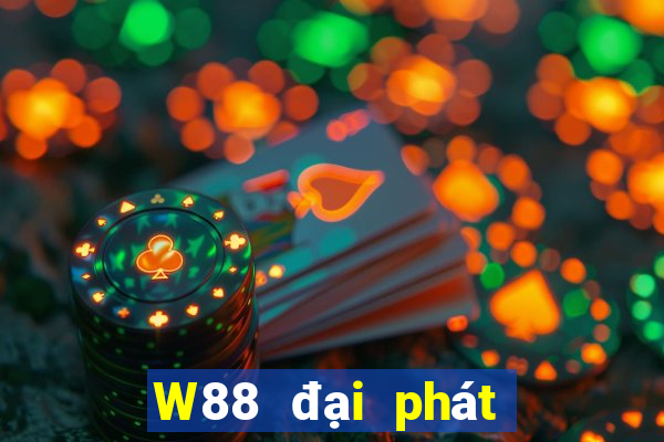 W88 đại phát 188 thật