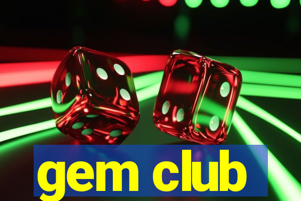 gem club