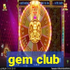 gem club