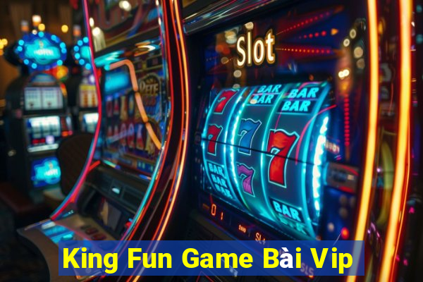 King Fun Game Bài Vip