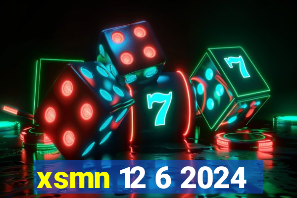 xsmn 12 6 2024