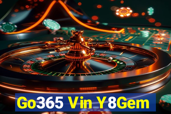 Go365 Vin Y8Gem