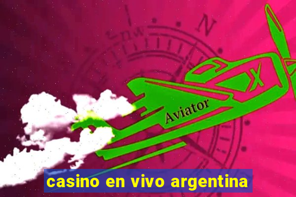 casino en vivo argentina