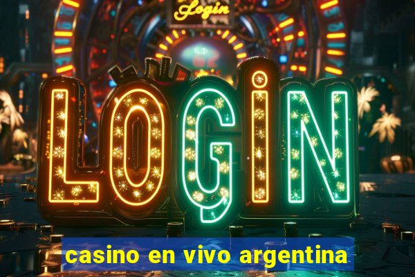 casino en vivo argentina