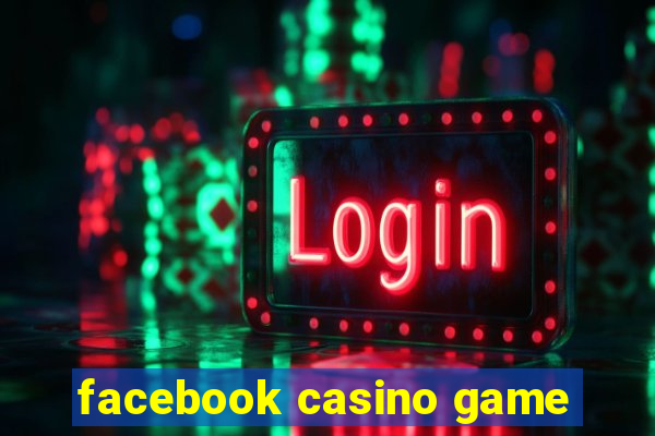 facebook casino game