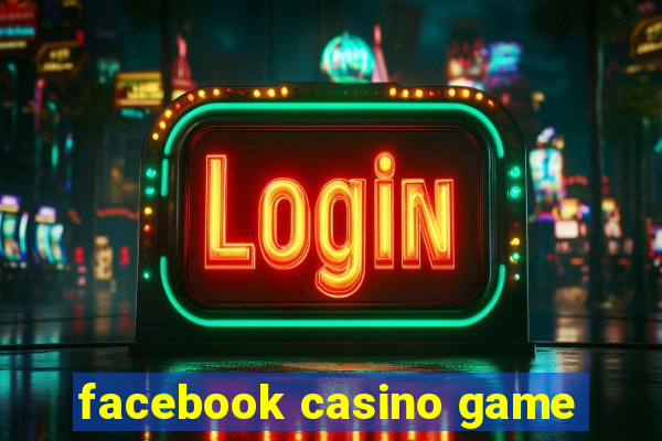 facebook casino game