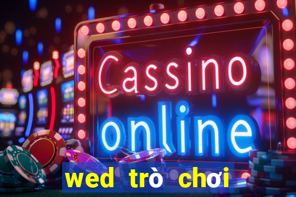 wed trò chơi điện tử BOGou