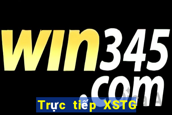 Trực tiếp XSTG ngày 5