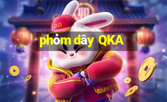 phỏm dây QKA