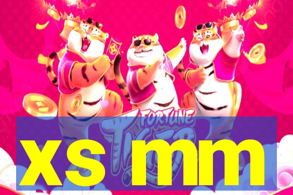 xs mm