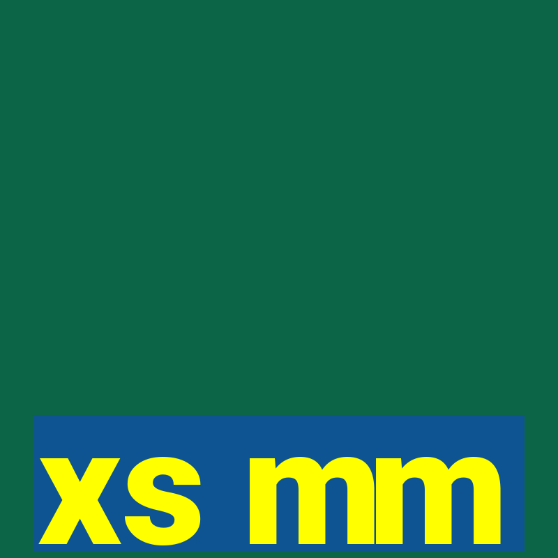 xs mm