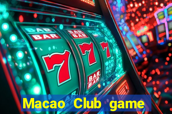 Macao Club game game đổi thưởng