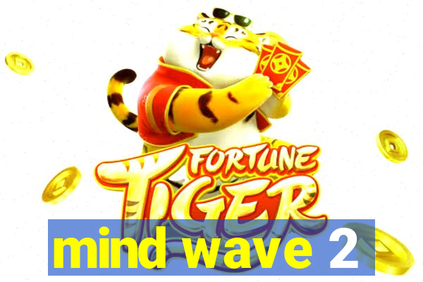 mind wave 2