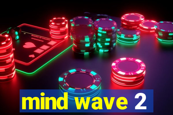 mind wave 2