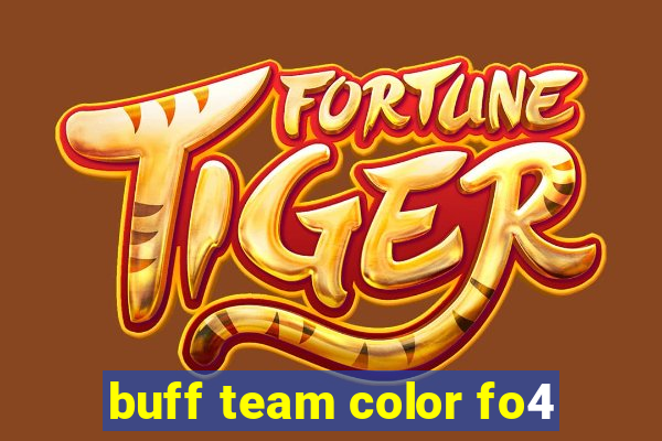 buff team color fo4