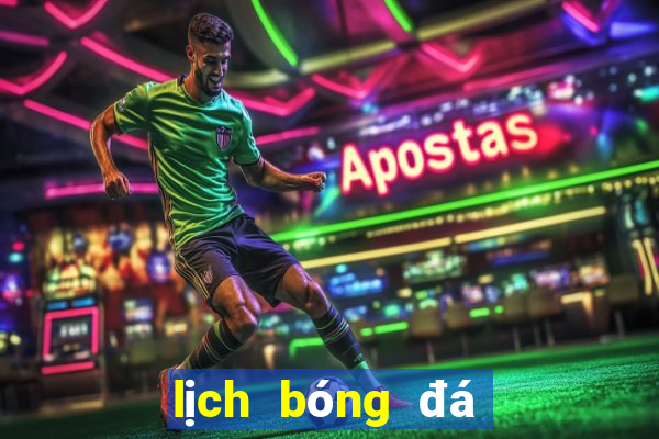 lịch bóng đá hôm nay world cup