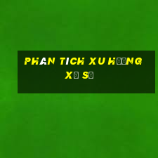 Phân tích xu hướng xổ số