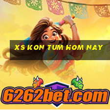 xs kon tum hom nay