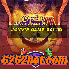 Joyvip Game Bài 3D