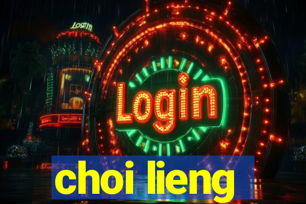 choi lieng