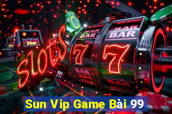 Sun Vip Game Bài 99