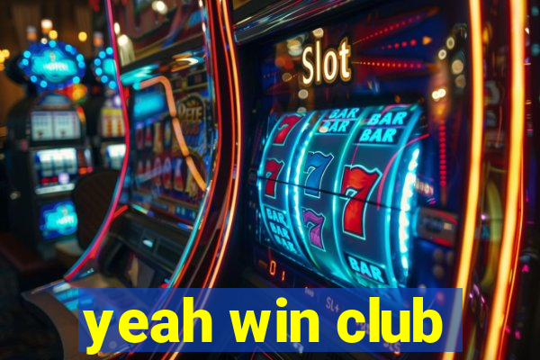 yeah win club