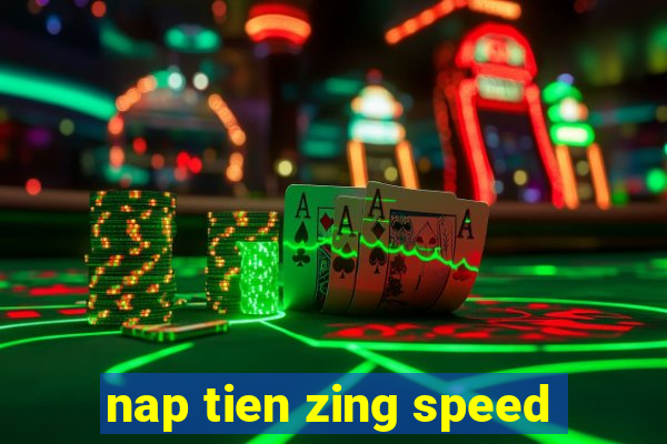 nap tien zing speed