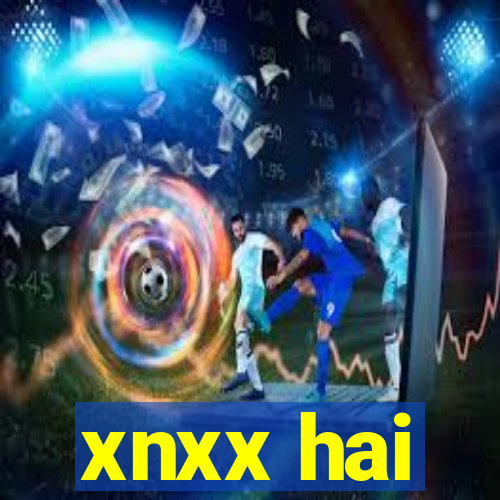 xnxx hai