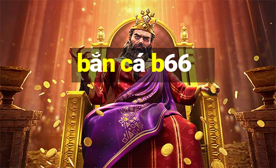 bắn cá b66