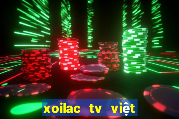 xoilac tv việt nam thái lan