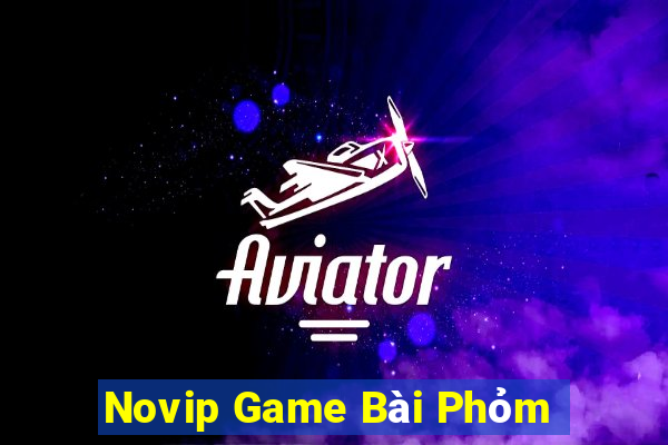 Novip Game Bài Phỏm