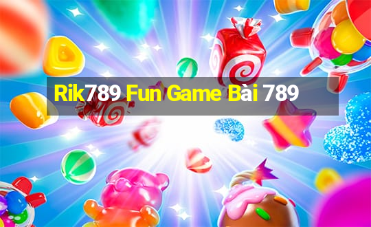 Rik789 Fun Game Bài 789