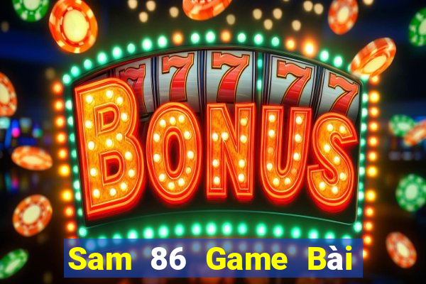 Sam 86 Game Bài Las Vegas