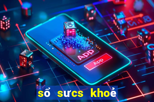 sổ sưcs khoẻ điện tử