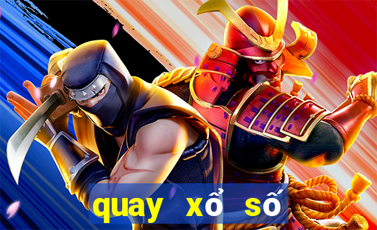 quay xổ số hôm nay